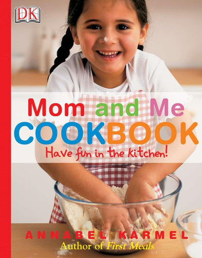 Mom and Me Cookbook by Karmel, Annabel
