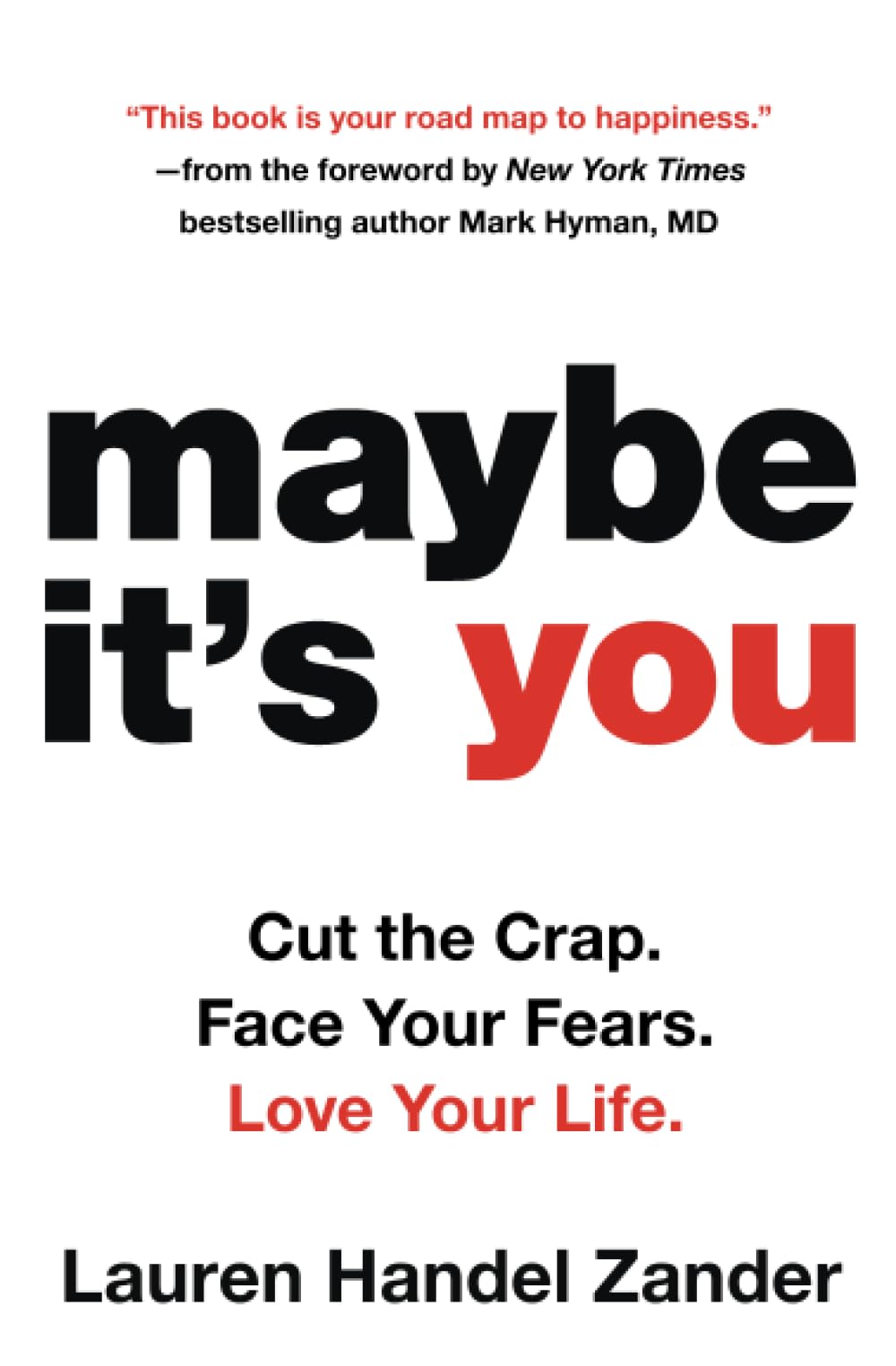Maybe It's You