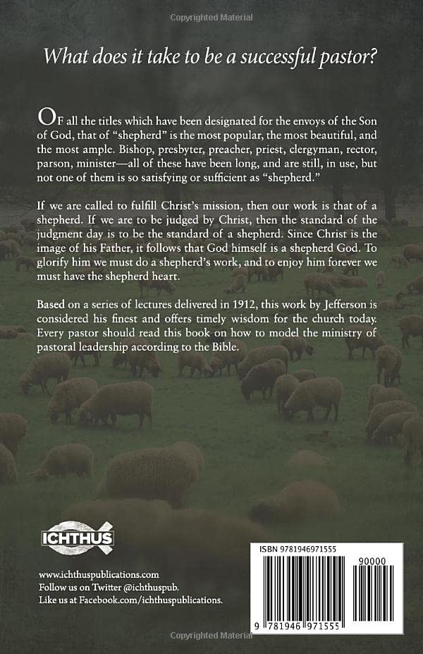 The Minister As Shepherd: Pastoral Leadership According to the Bible
