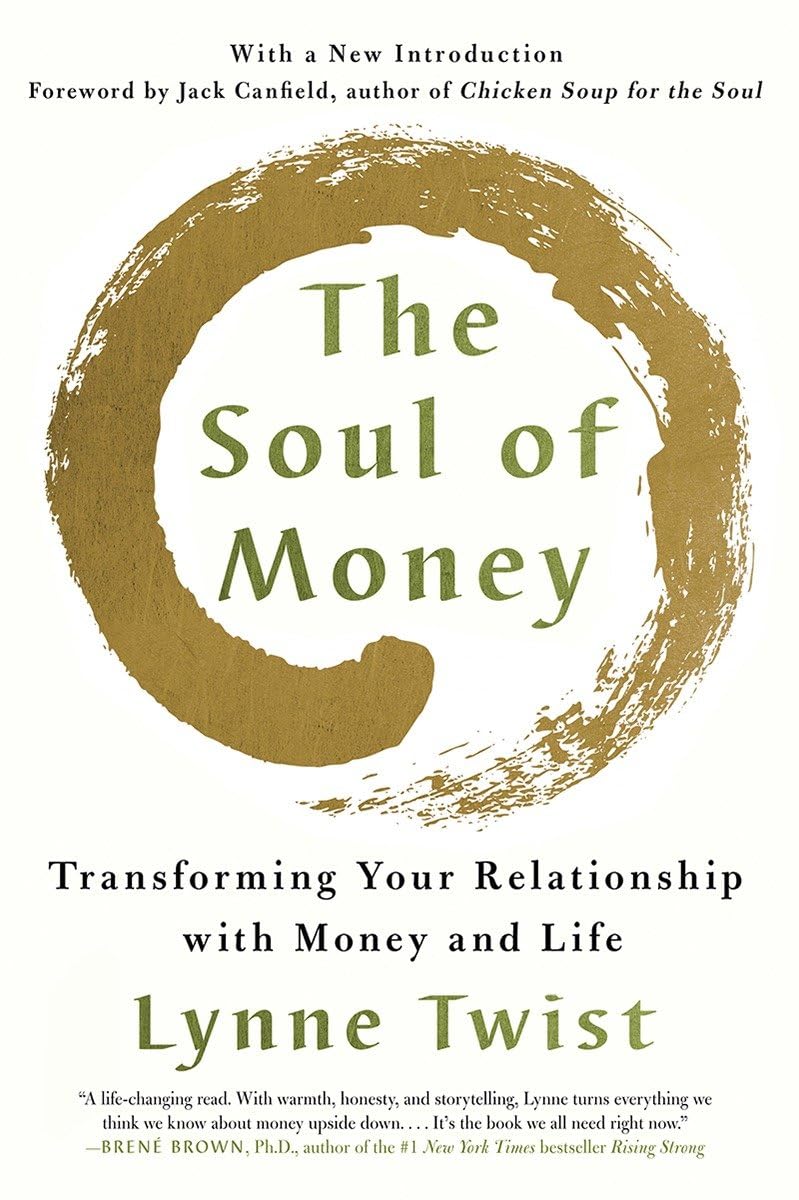 The Soul of Money: Transforming Your Relationship with Money