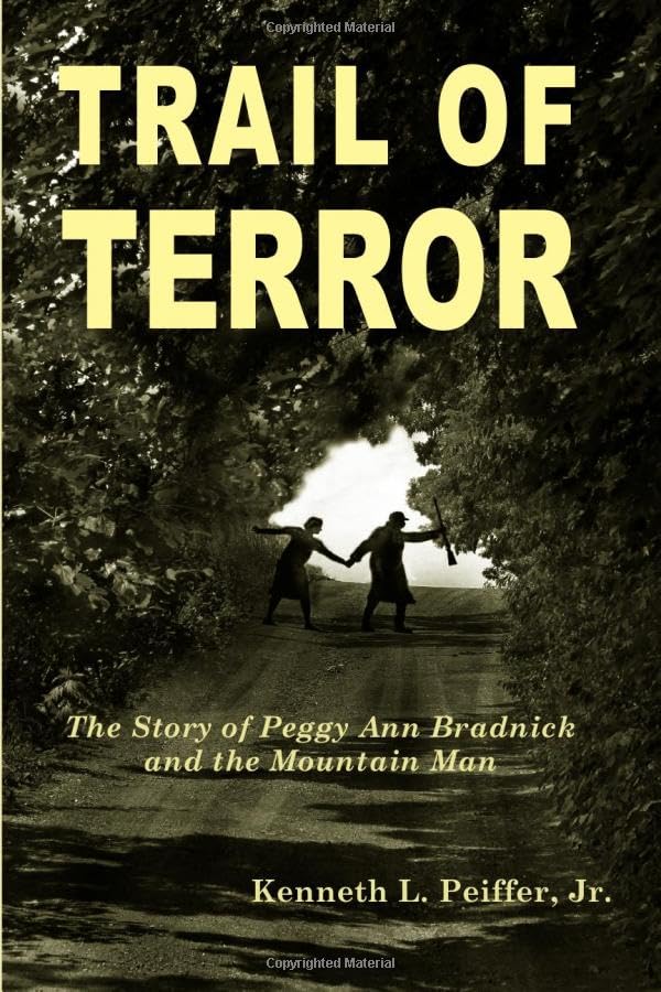 Trail of Terror: The Story of Peggy Ann Bradnick and the Mountain Man