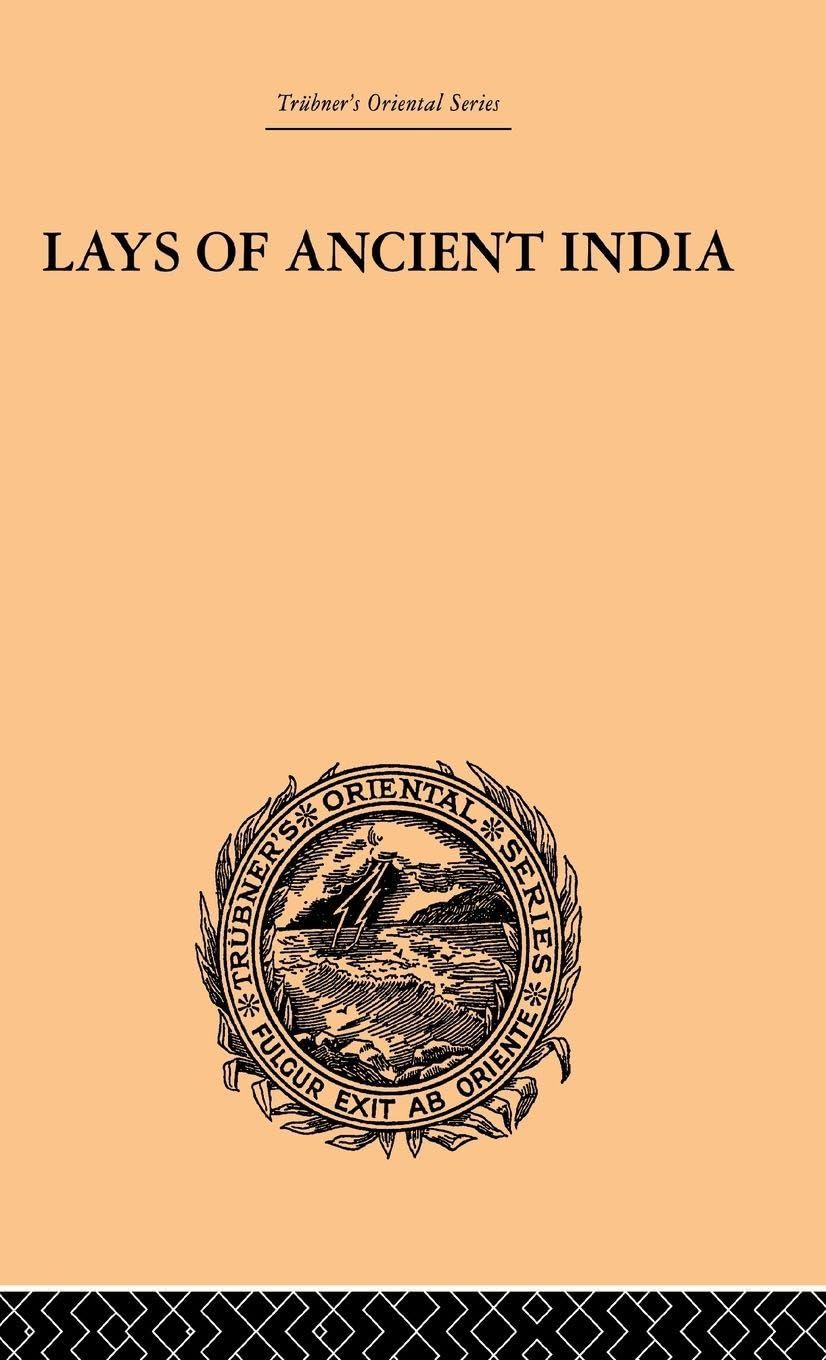 Lays of Ancient India (Trubner's Oriental)