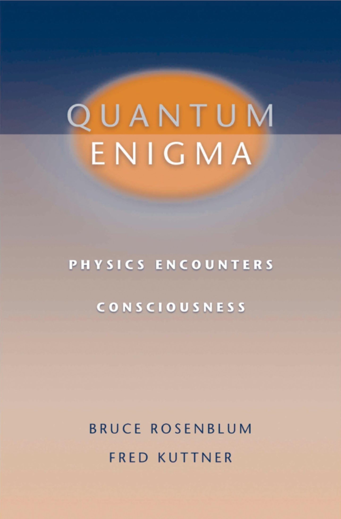Quantum Enigma: Physics Encounters Consciousness by Rosenblum