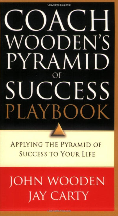 Coach Woodens Pyramid of Success Playbook