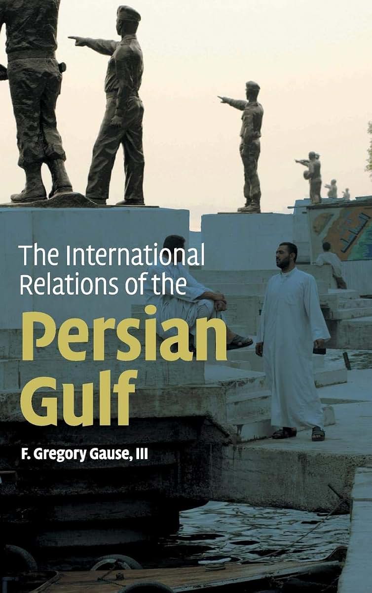 The International Relations of the Persian Gulf