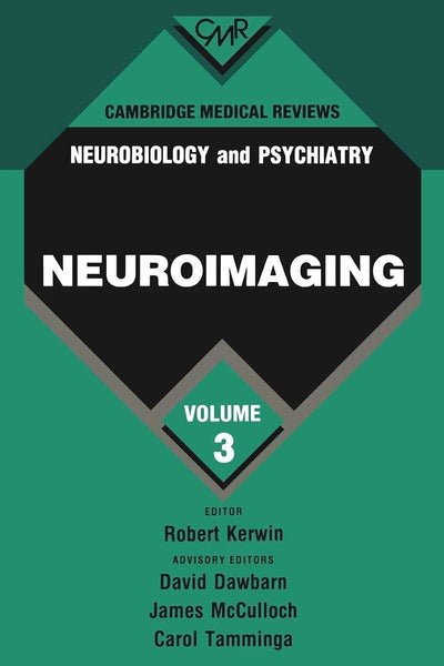 Cambridge Medical Reviews: Neurobiology and Psychiatry: Volume 3 (Cambridge Medical Reviews: Neurobiology and Psychiatry, Series Number 3)