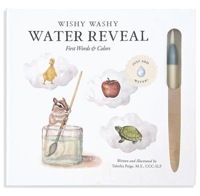 Wishy Washy (Water Reveal Edition): A Reusable Water Reveal Activity Book Teaching First Words and Colors (Tabitha Paige Children's Book Series)