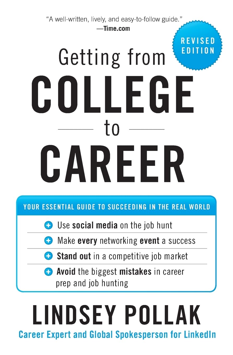 Getting from College to Career Rev Ed: Your Essential Guide