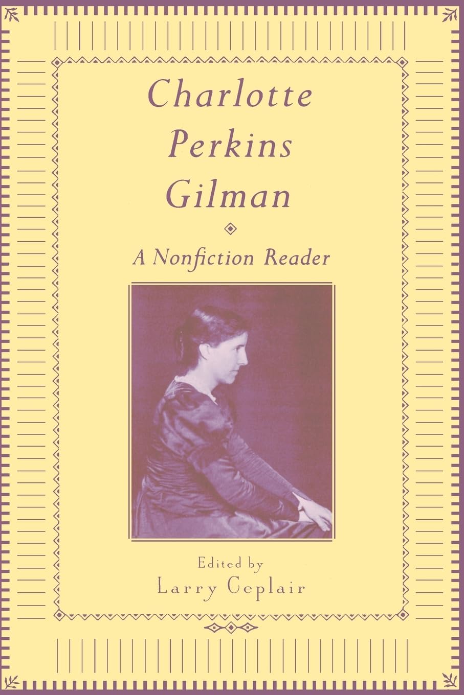Charlotte Perkins Gilman: A Nonfiction Reader (Theology; 387)