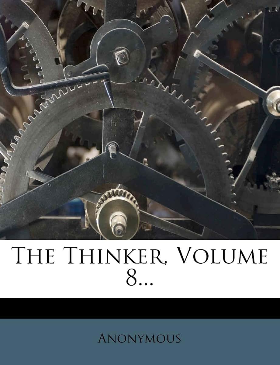 The Thinker, Volume 8...