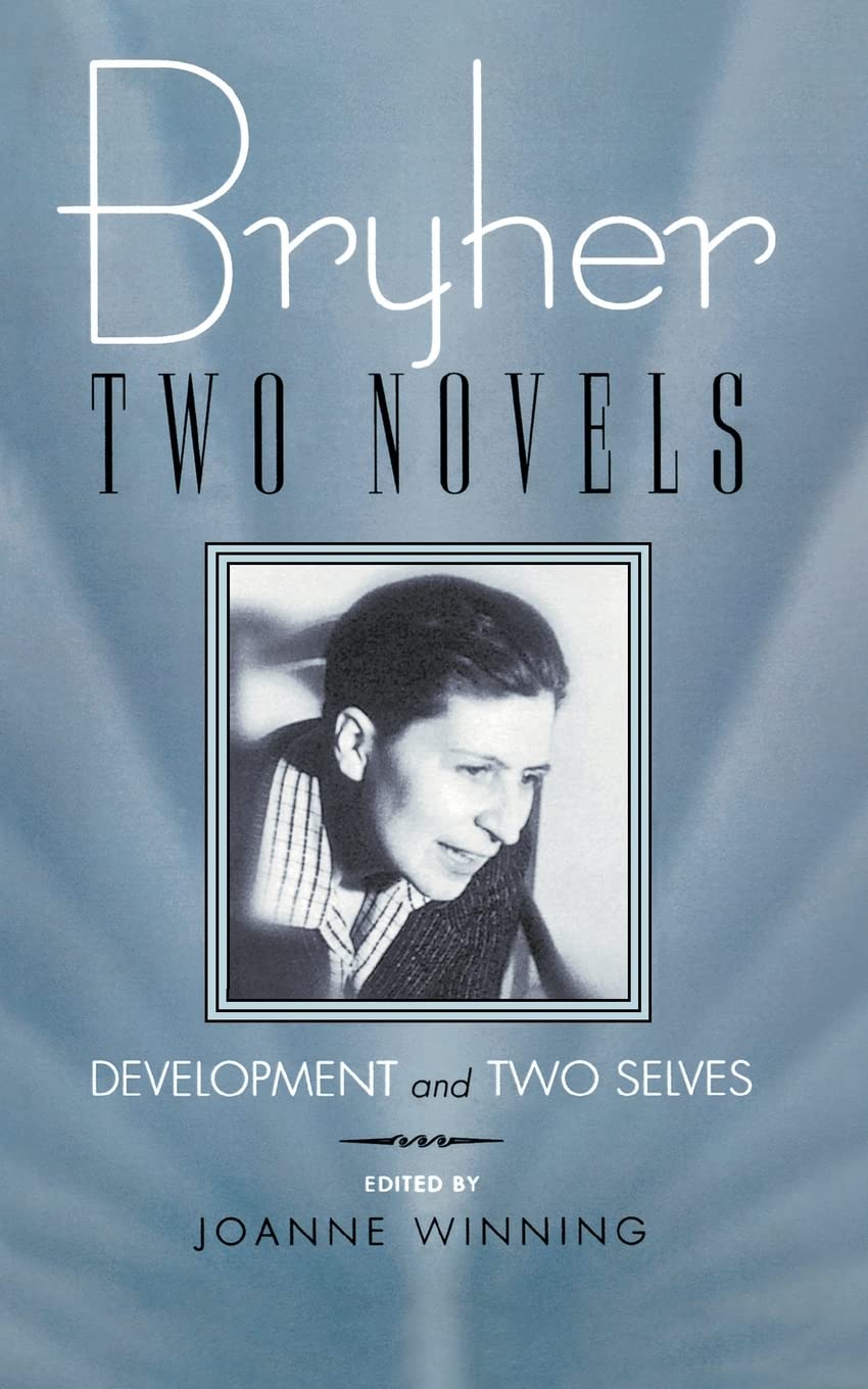 Bryher: Two Novels: Development and Two Selves (Living Out: Gay and Lesbian Autobiographies)