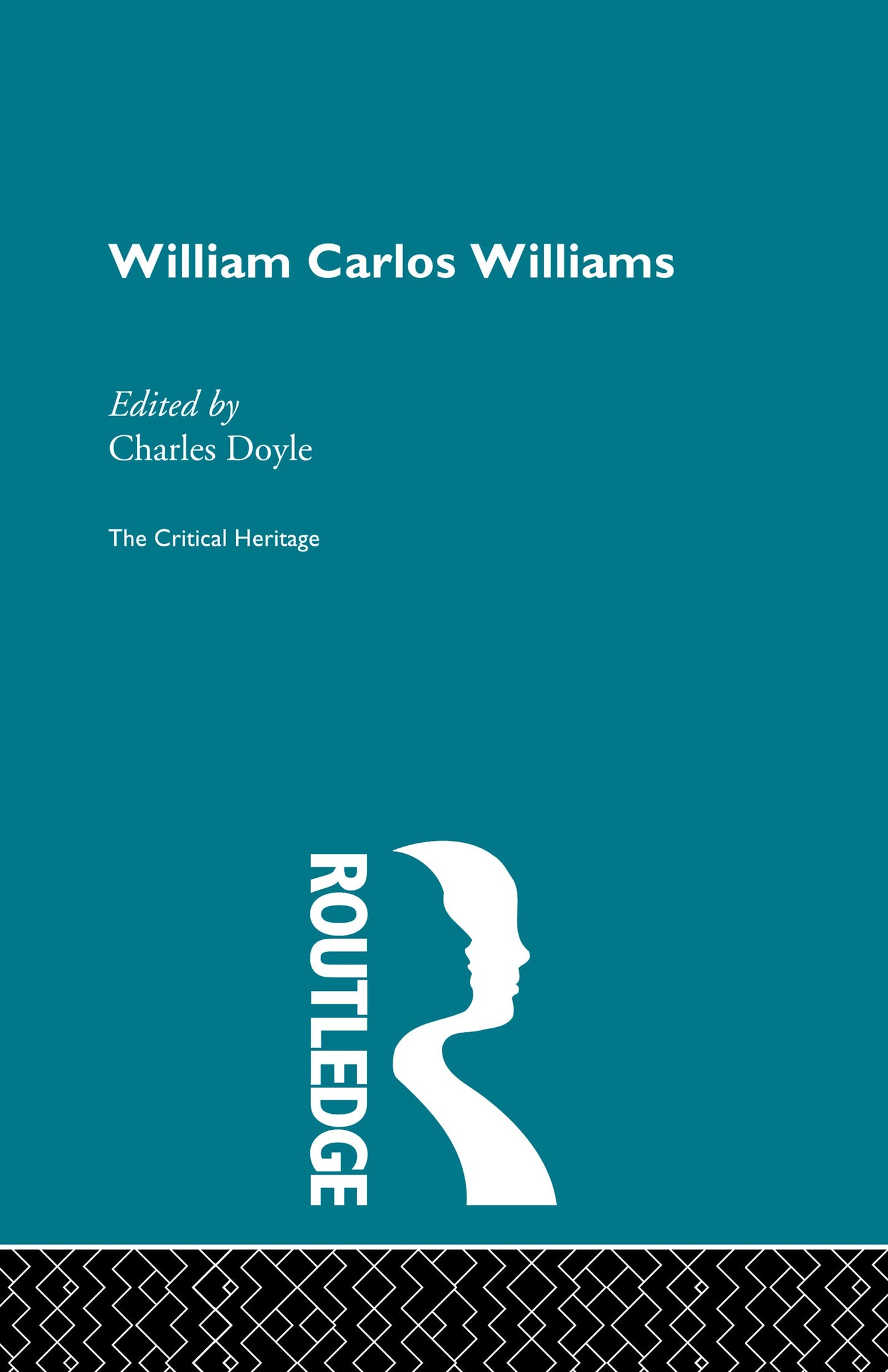 William Carlos Williams: The Critical Heritage