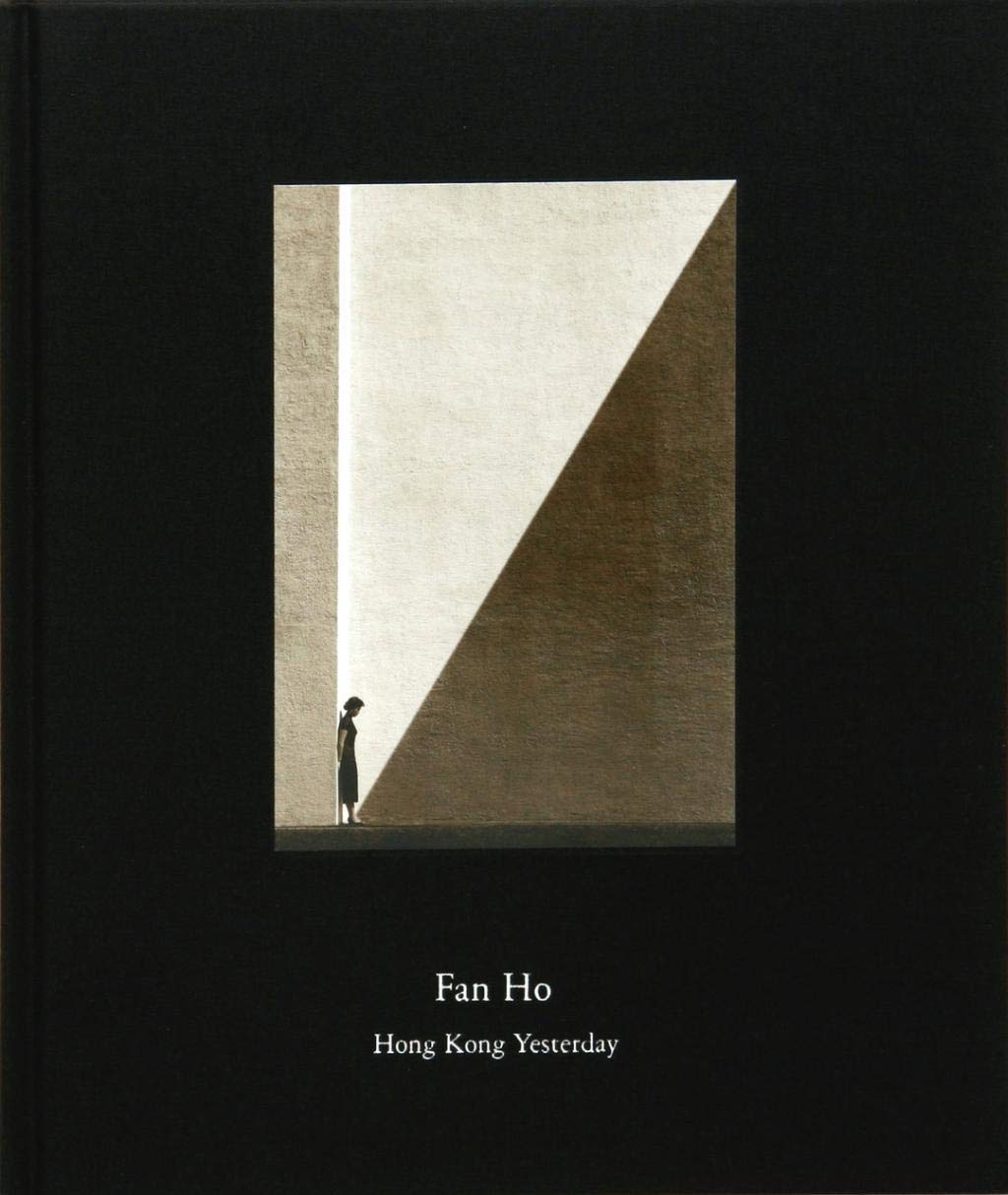 Fan Ho: Hong Kong Yesterday