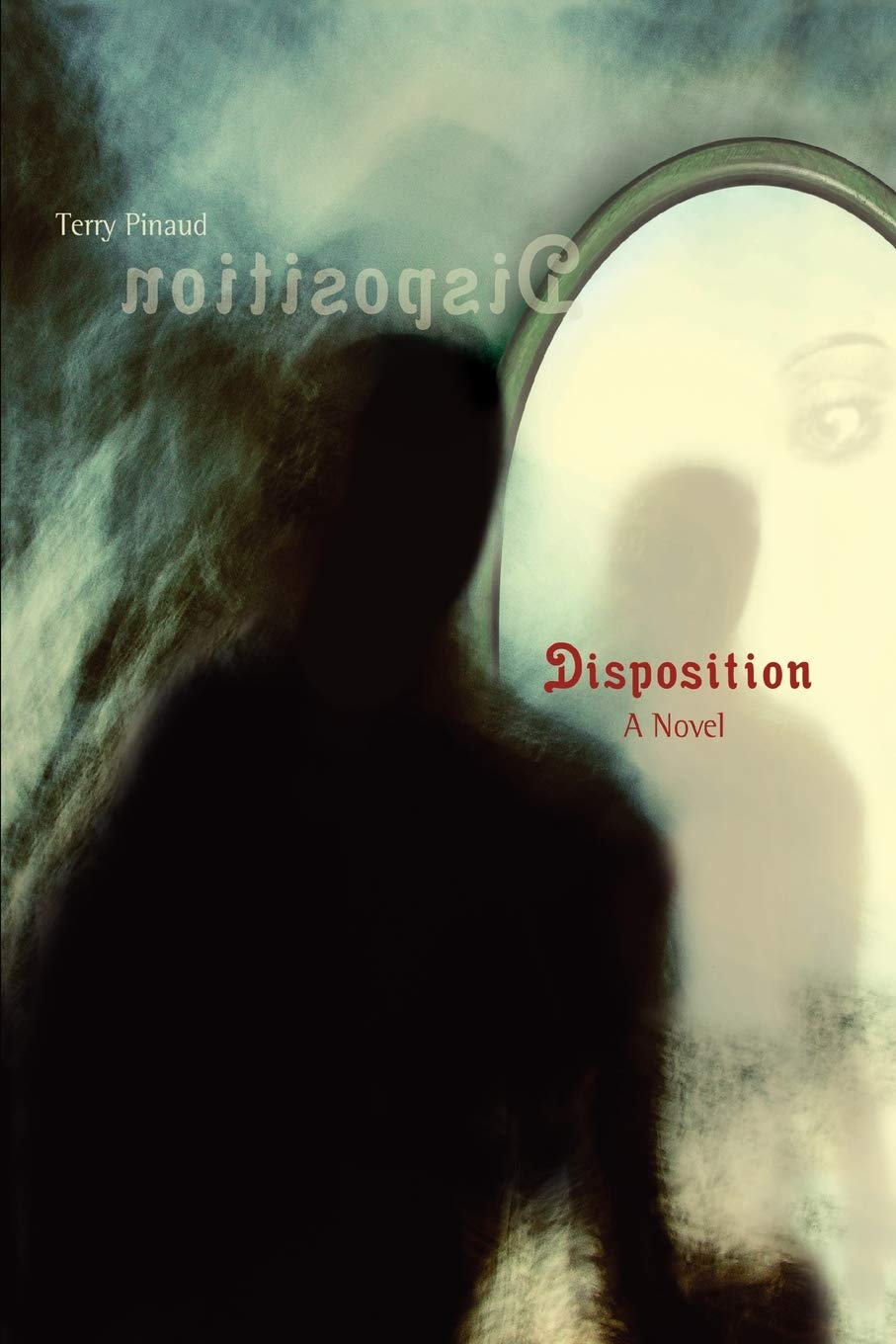 Disposition: A Novel