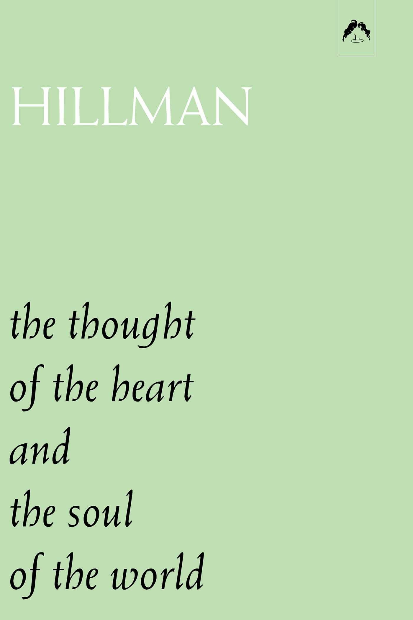The Thought of the Heart, and, The Soul of the World