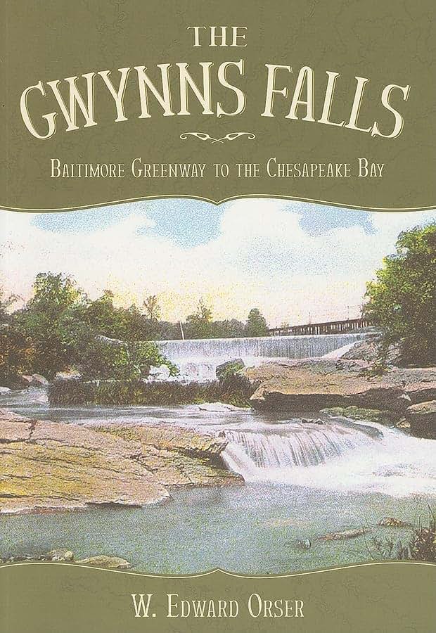 The Gwynns Falls: Baltimore Greenway to the Chesapeake Bay (Landmarks)