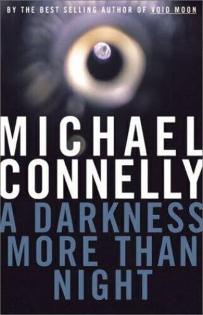 A Darkness More Than Night by Connelly, Michael