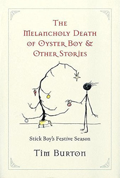 The Melancholy Death of Oyster Boy, and Other Stories by Bur