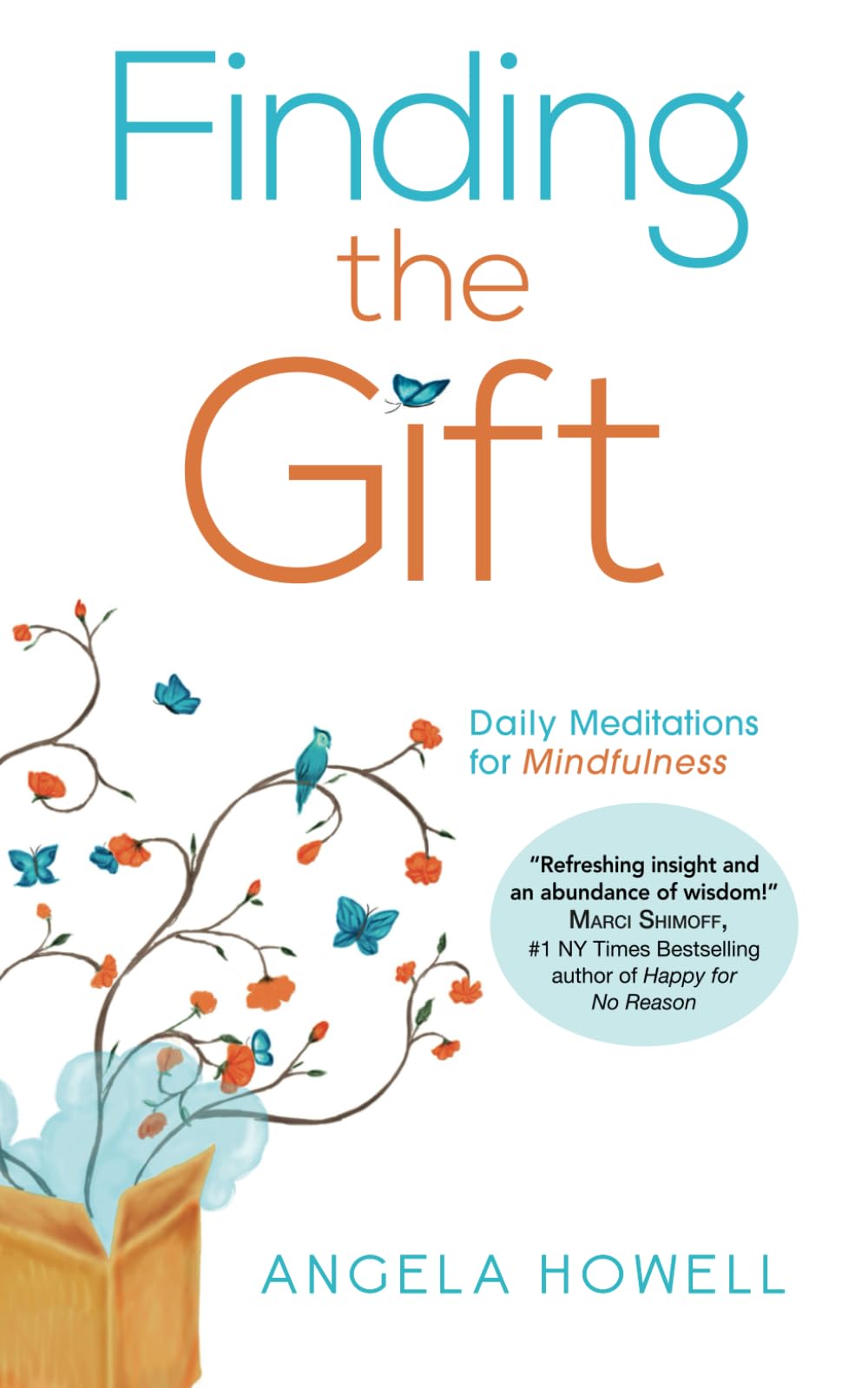 Finding the Gift: Daily Meditations for Mindfulness