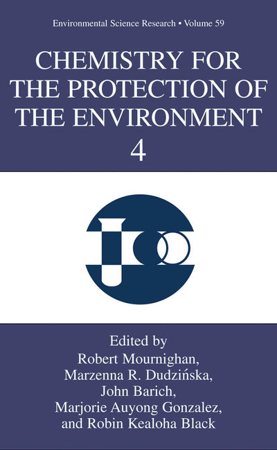 Chemistry for the Protection of the Environment 4 (Environmental Science Research, 59)