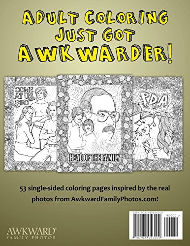 Awkward Family Photos: An Adult Coloring Book For Anyone With A Colorful Family