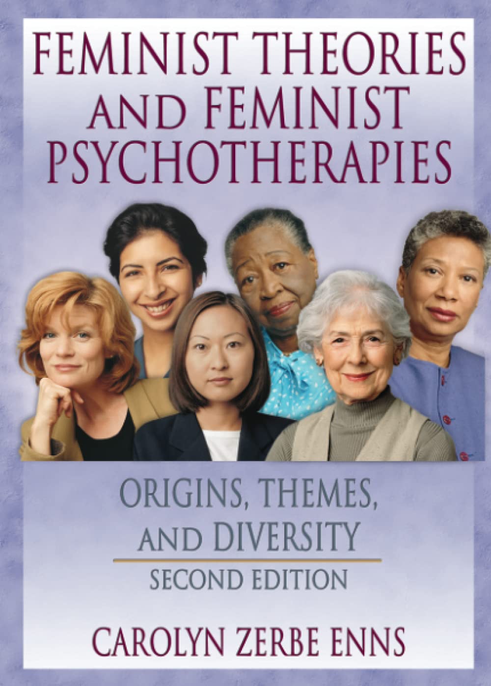 Feminist Theories and Feminist Psychotherapies (Haworth Innovations in Feminist Studies)
