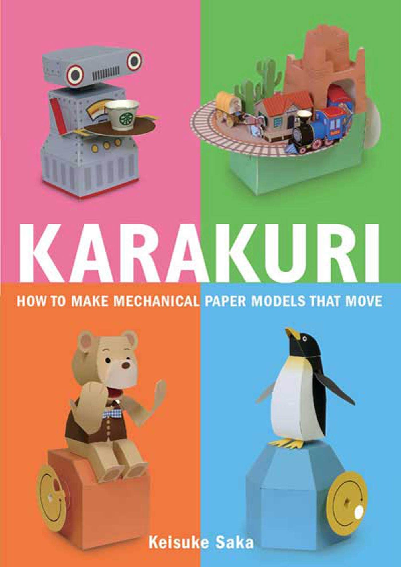 Karakuri: How to Make Mechanical Paper Models That Move by S