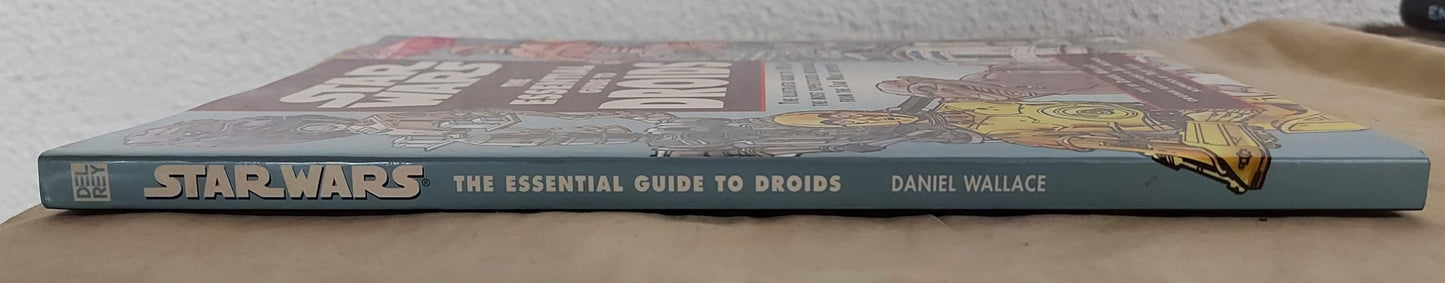 The Essential Guide to Droids (Star Wars) by Wallace, Daniel