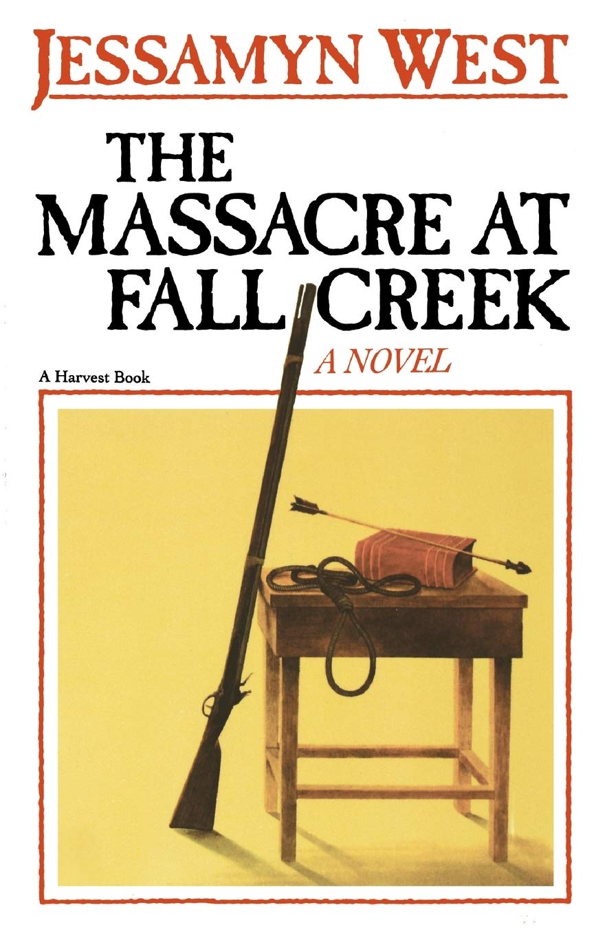 The Massacre at Fall Creek by West, Jessamyn