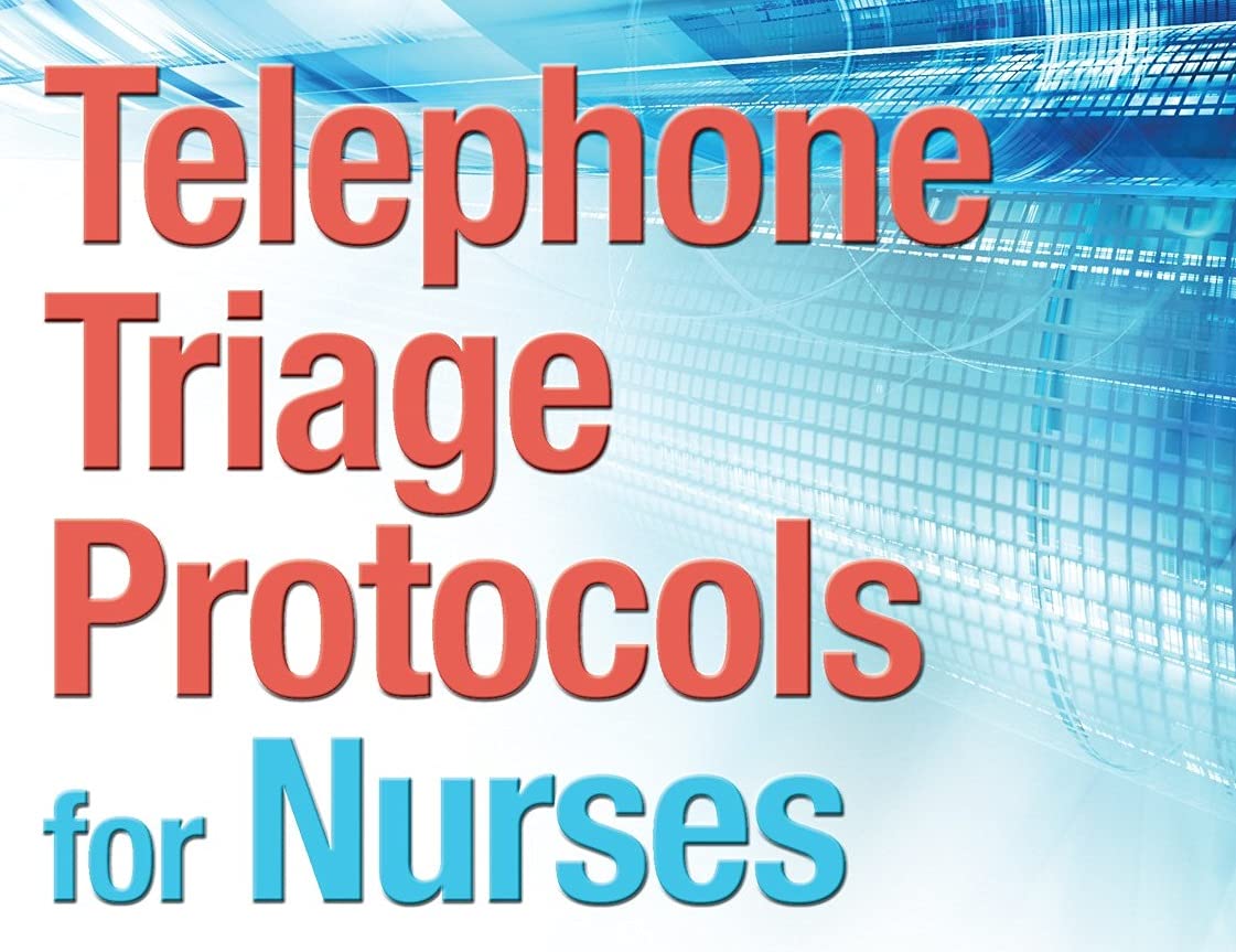 Telephone Triage Protocols for Nurses