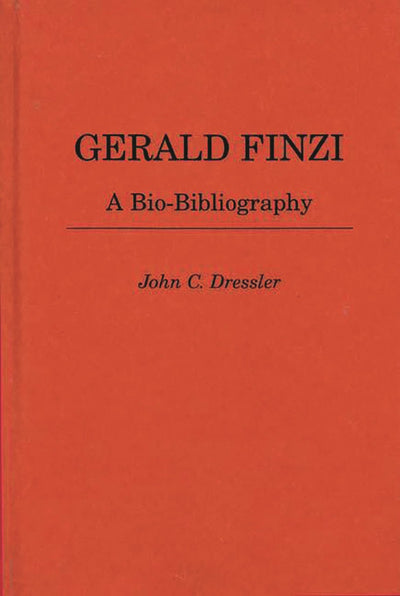 Gerald Finzi: A Bio-Bibliography (Bio-Bibliographies in Music)