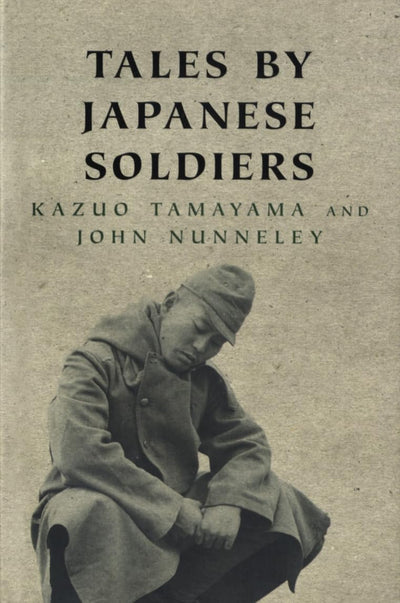 Tales By Japanese Soldiers (Cassell Military Paperbacks)