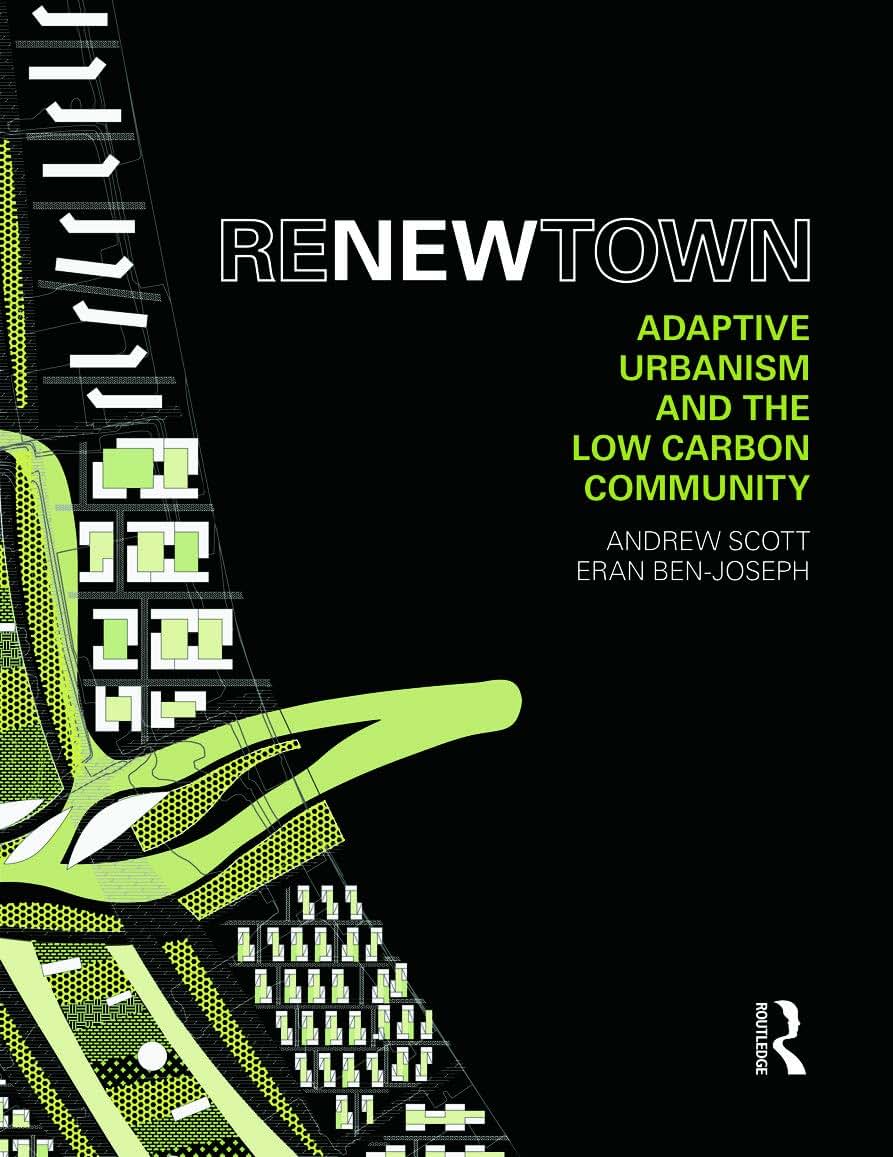 ReNew Town: Adaptive Urbanism and the Low Carbon Community