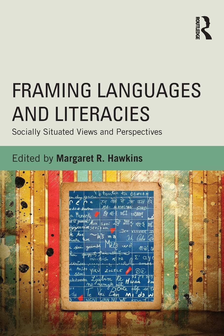 Framing Languages and Literacies