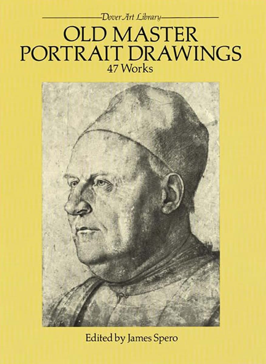 Old Master Portrait Drawings: 47 Works (Dover Fine Art, History of Art)