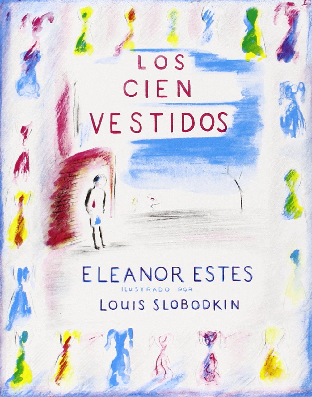 Los Cien Vestidos (Spanish Edition)