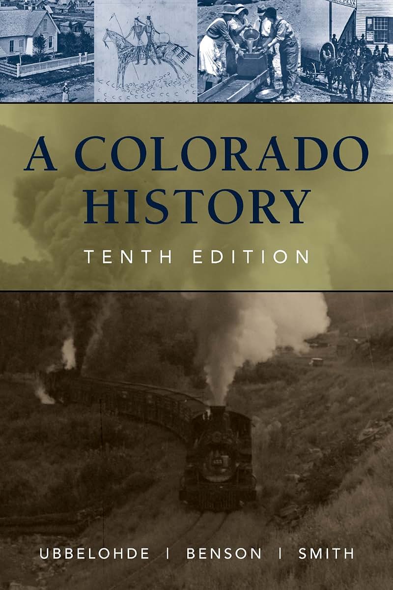 A Colorado History, 10th Edition (The Pruett Series)