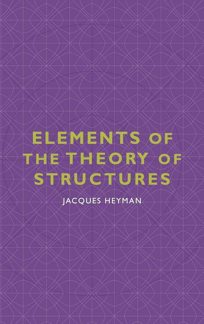 Elements of the Theory of Structures (Cambridge Studies in the History of Architecture)