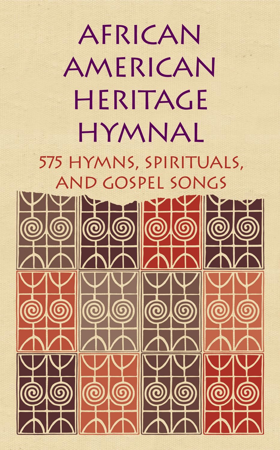 African American Heritage Hymnal: 575 Hymns, Spirituals, and Gospel Songs