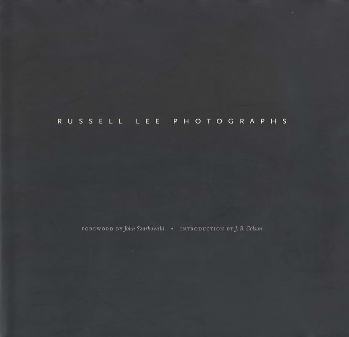 Russell Lee Photographs: Images from the Russell Lee Photograph Collection at the Center for American History (Focus on American History Series)