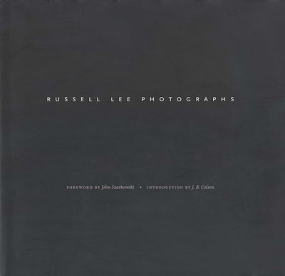 Russell Lee Photographs: Images from the Russell Lee Photograph Collection at the Center for American History (Focus on American History Series)