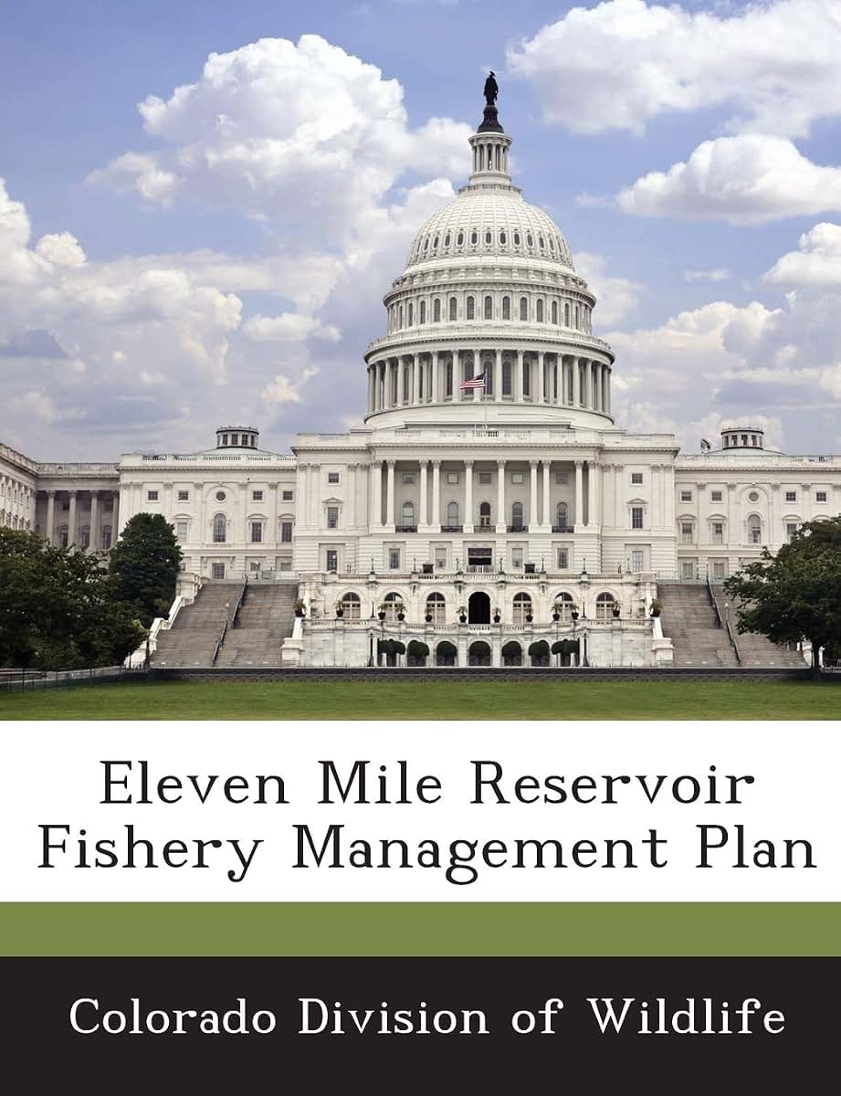 Eleven Mile Reservoir Fishery Management Plan