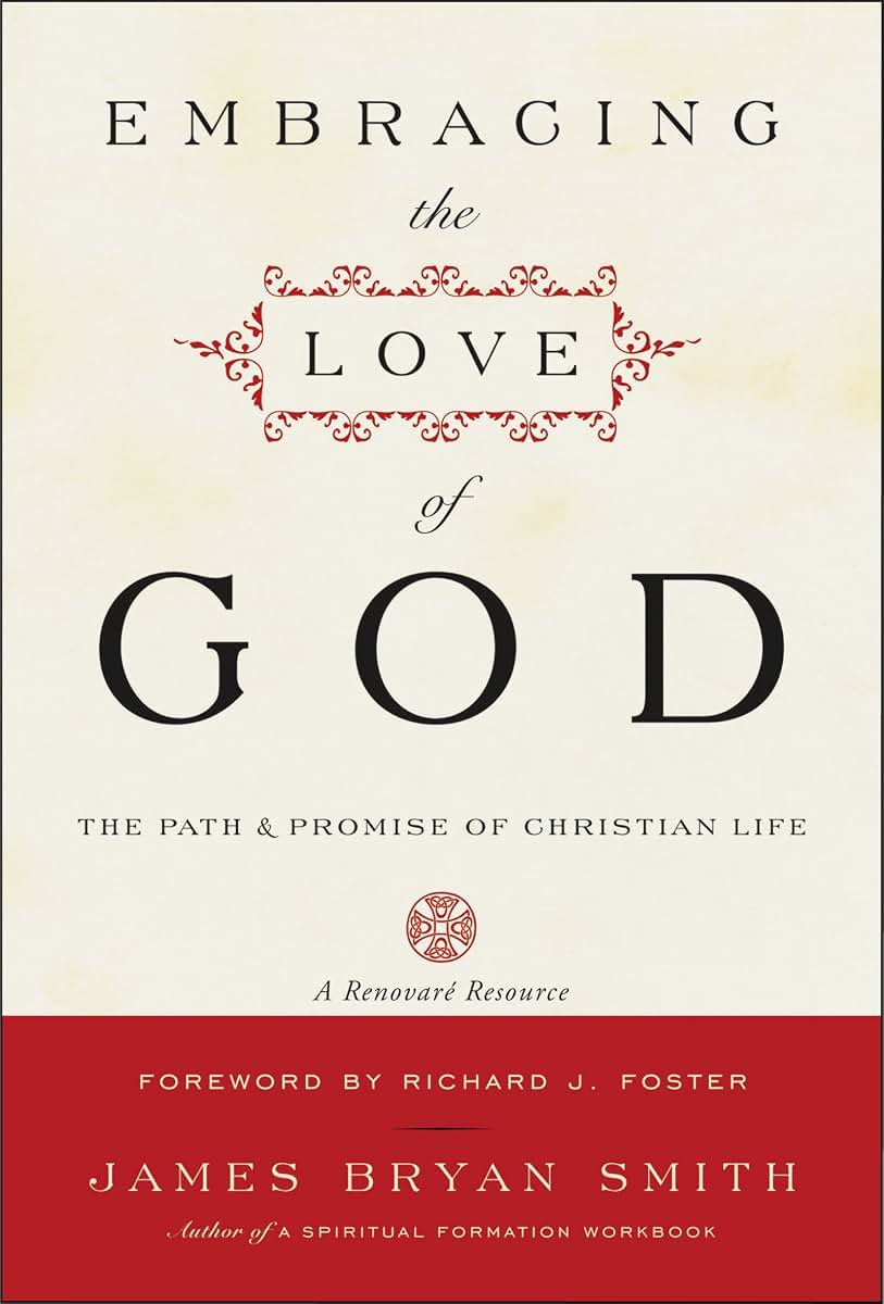Embracing the Love of God: Path and Promise of Christian Life, The