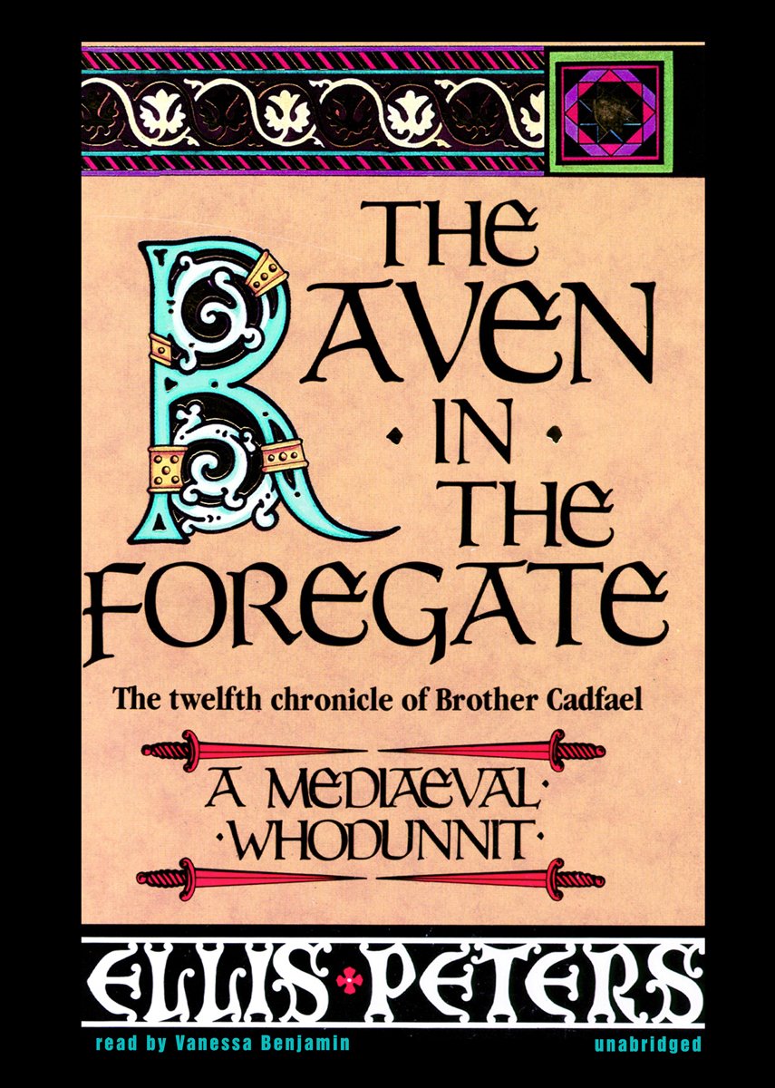 The Raven in the Foregate: The Twelfth Chronicle of Brother Cadfael (Chronicles of Brother Cadfael)