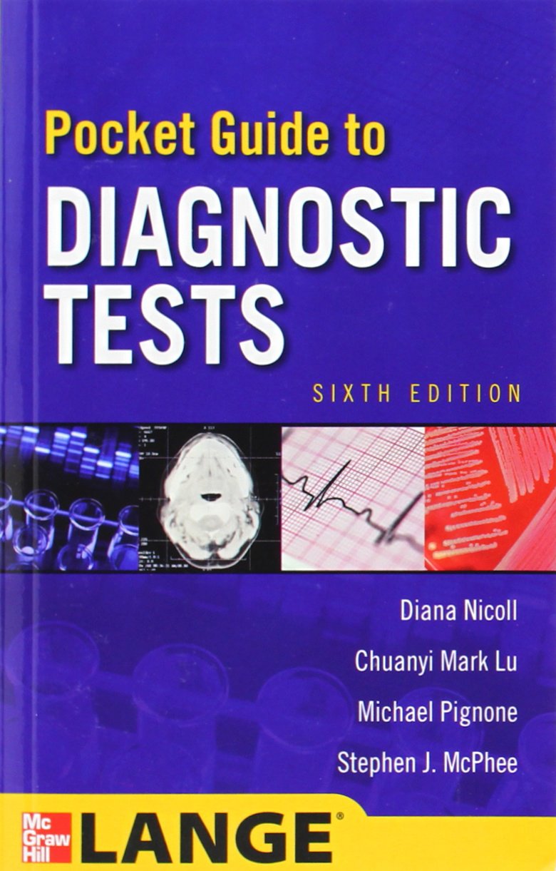 Pocket Guide to Diagnostic Tests, Sixth Edition by Nicoll, D