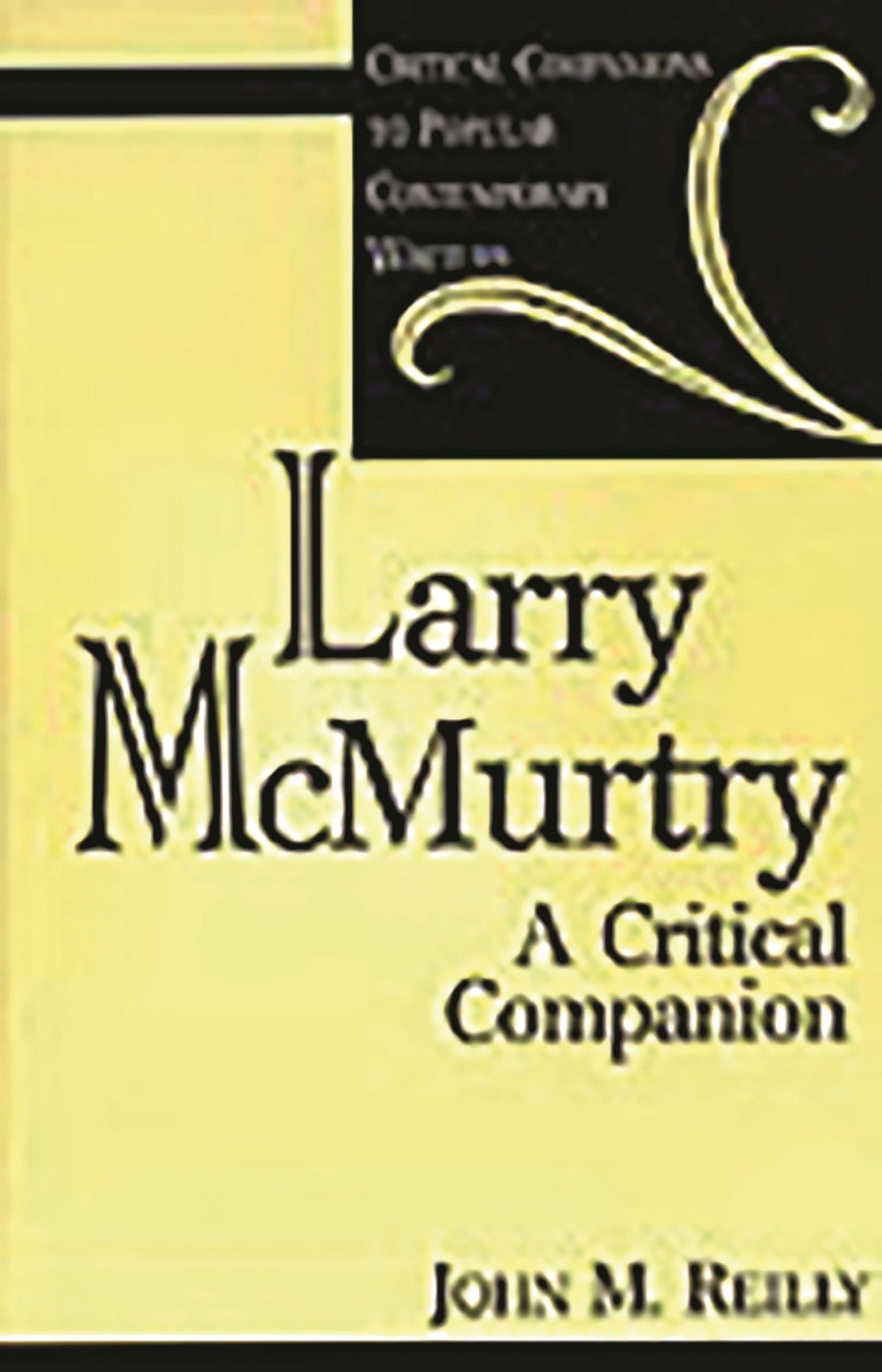 Larry McMurtry: A Critical Companion (Critical Companions to Popular Contemporary Writers)