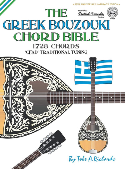 The Greek Bouzouki Chord Bible: CFAD Standard Tuning 1,728 Chords (Fretted Friends)