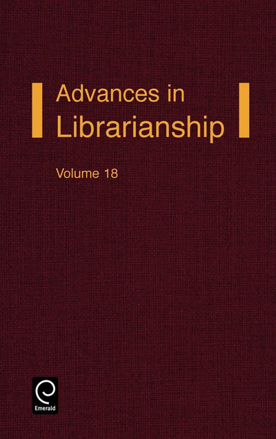 Advances in Librarianship, Volume 18 (Advances in Librarianship, 18)