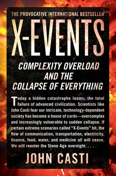 X-Events: Complexity Overload and the Collapse of Everything