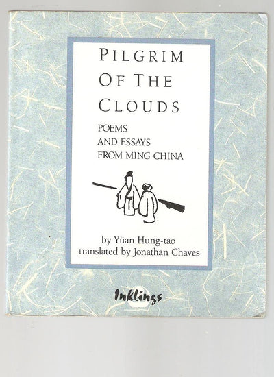 Pilgrim of the Clouds: Poems and Essays from Ming China